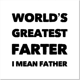World's greatest farter I mean farhter modern dad birthday gift Posters and Art